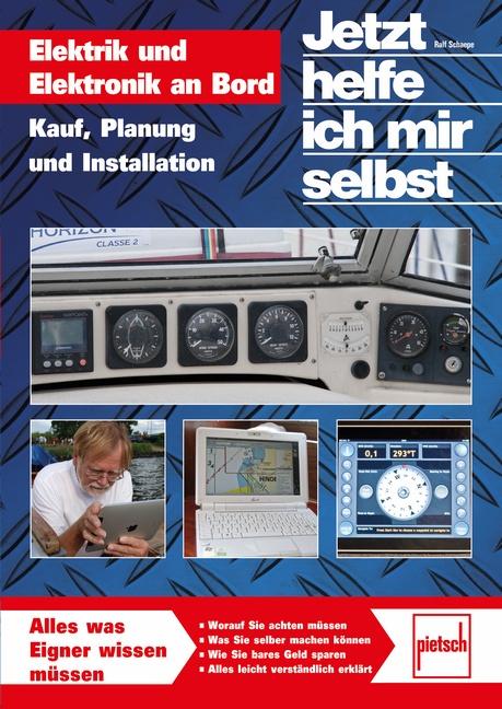 Vorderes Coverbild Jetzt helfe ich mir selbst: Elektrik und Elektronik an Bord