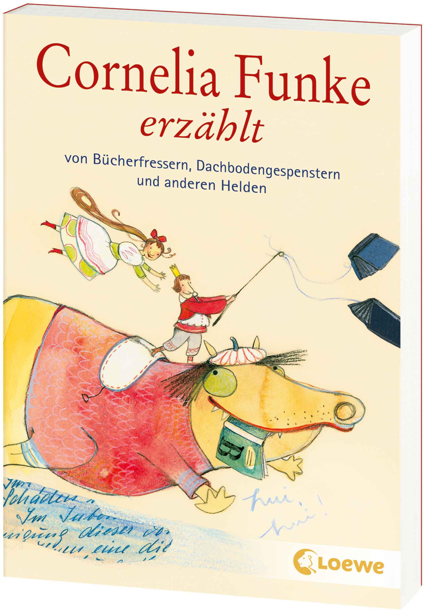 Vorderes Coverbild Cornelia Funke erzählt von Bücherfressern, Dachbodengespenstern und anderen Helden