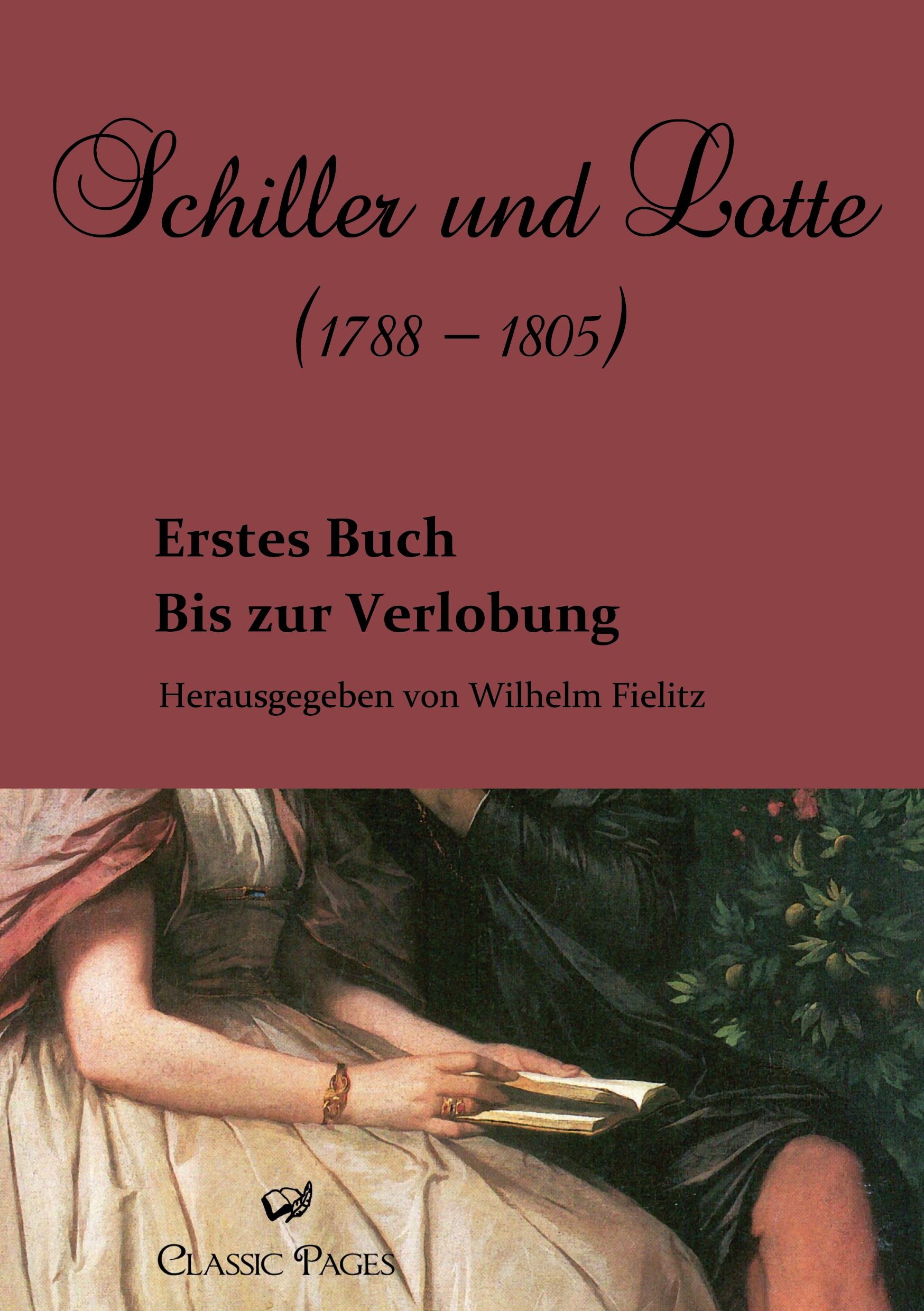 Vorderes Coverbild Schiller und Lotte (1788 - 1805)