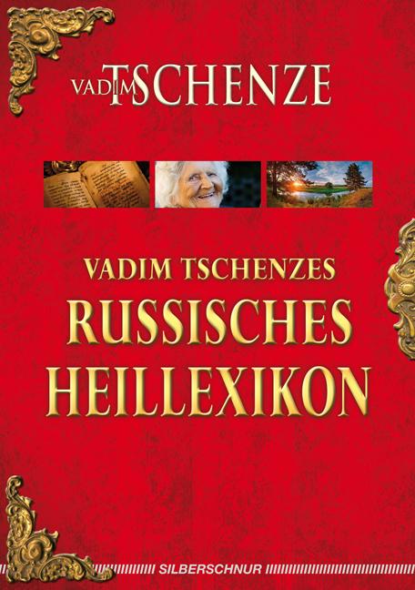 Vorderes Coverbild Vadim Tschenzes russisches Heillexikon