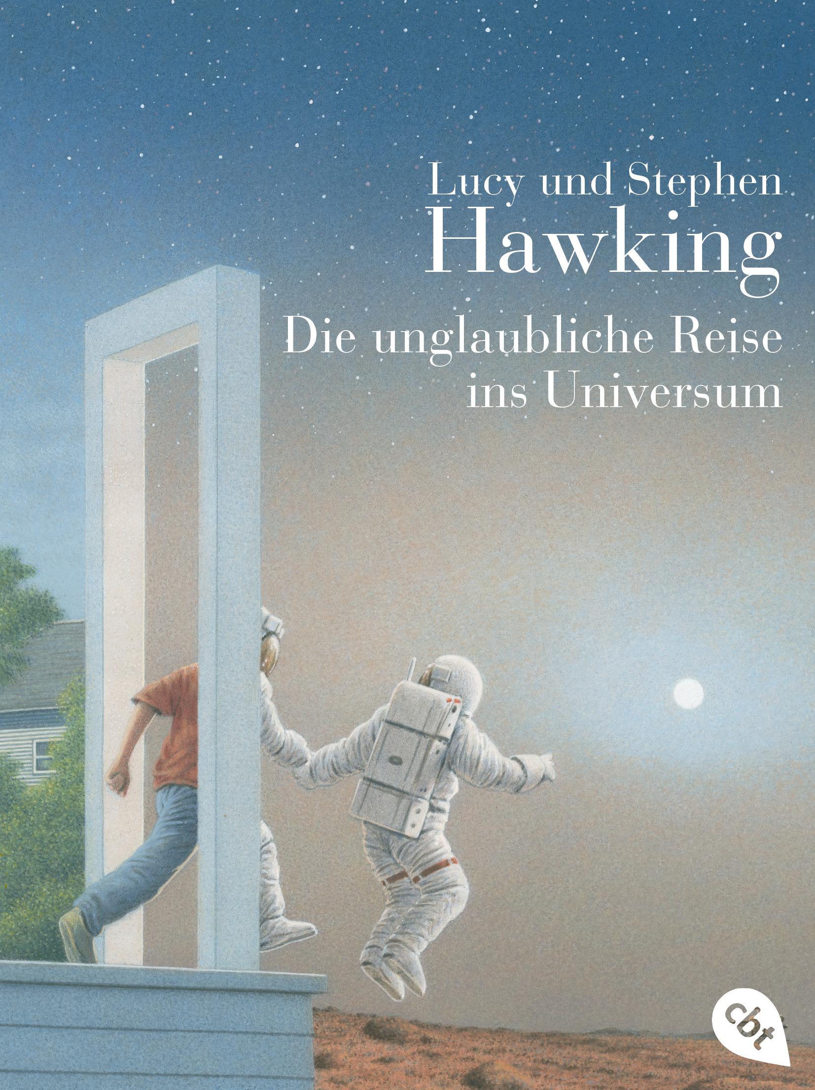 Vorderes Coverbild Die unglaubliche Reise ins Universum