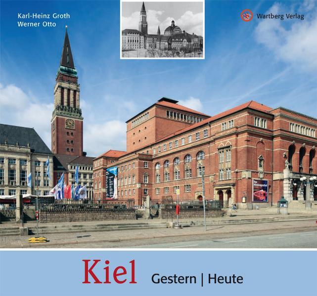 Vorderes Coverbild Kiel  -  gestern und heute