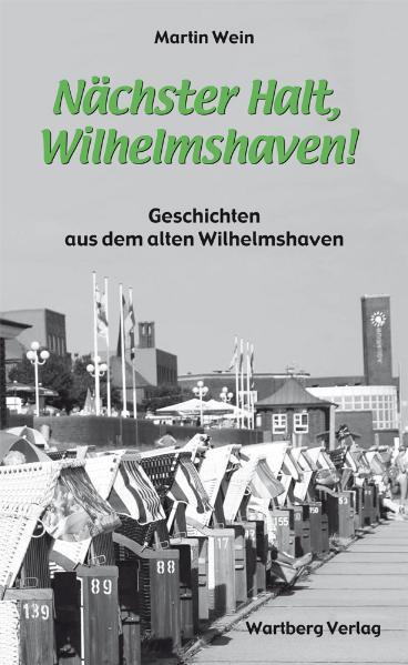 Vorderes Coverbild Nächster Halt, Wilhelmshaven!