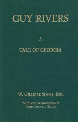 Vorderes Coverbild Guy Rivers: A Tale of Georgia