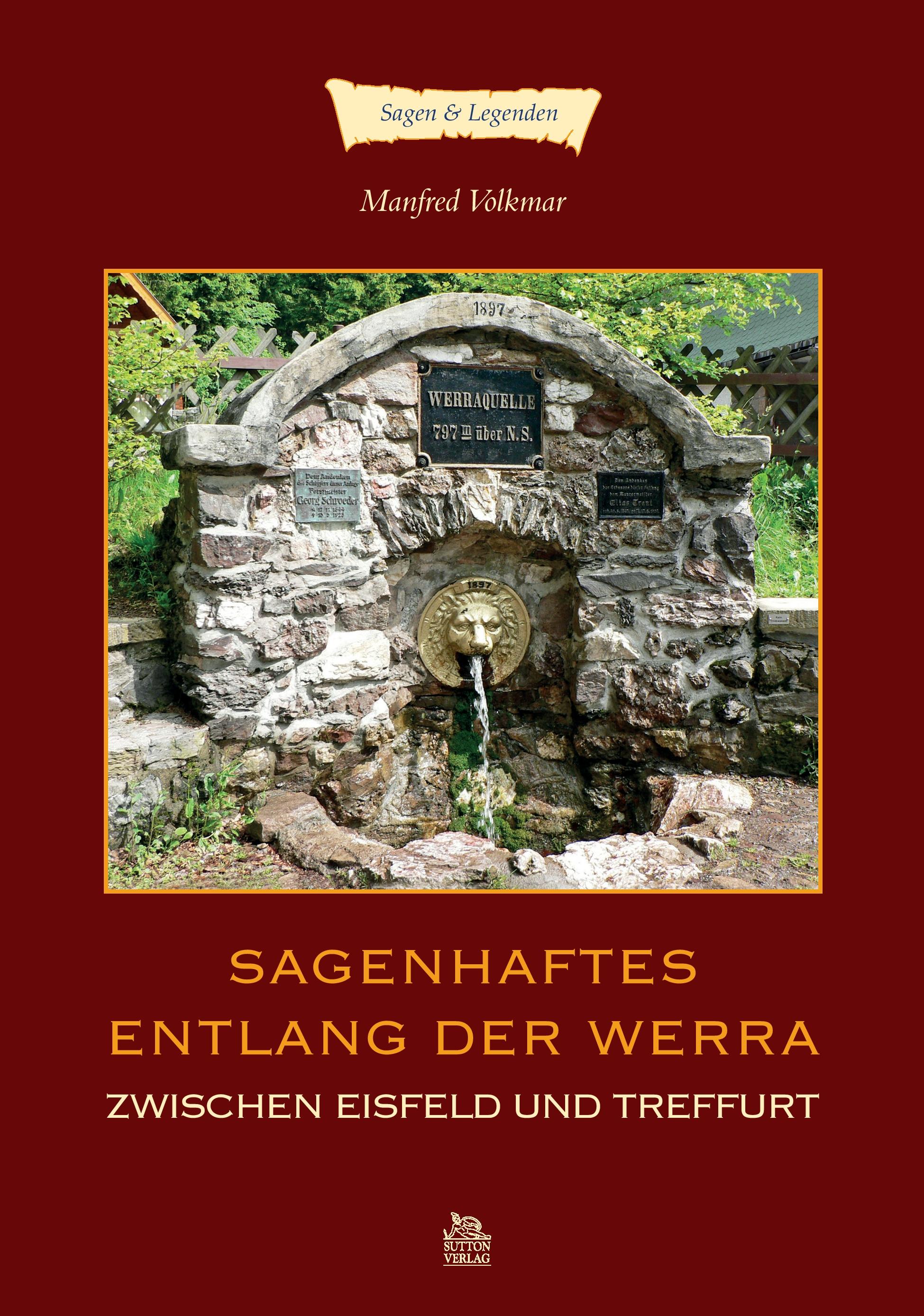 Vorderes Coverbild Sagenhaftes entlang der Werra zwischen Eisfeld und Treffurt