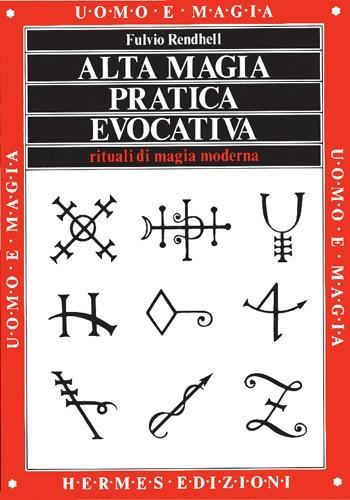 Vorderes Coverbild Alta magia pratica evocativa. Rituali di magia moderna. L'applicazione pratica