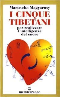 Vorderes Coverbild I cinque tibetani. Per realizzare l'intelligenza del cuore