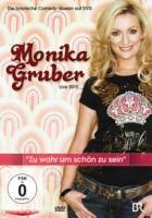 Vorderes Coverbild Monika Gruber - Zu wahr um schön zu sein