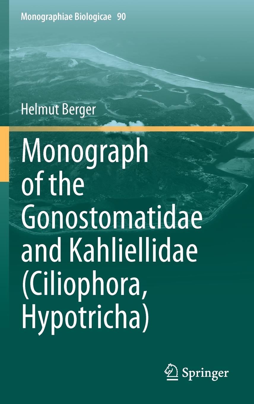Vorderes Coverbild Monograph of the Gonostomatidae and Kahliellidae (Ciliophora, Hypotricha)