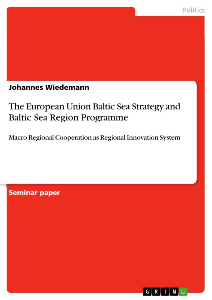 Vorderes Coverbild The European Union Baltic Sea Strategy and Baltic Sea Region Programme