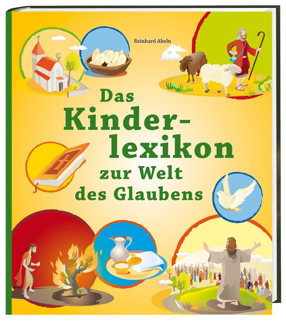 Vorderes Coverbild Das Kinderlexikon zur Welt des Glaubens