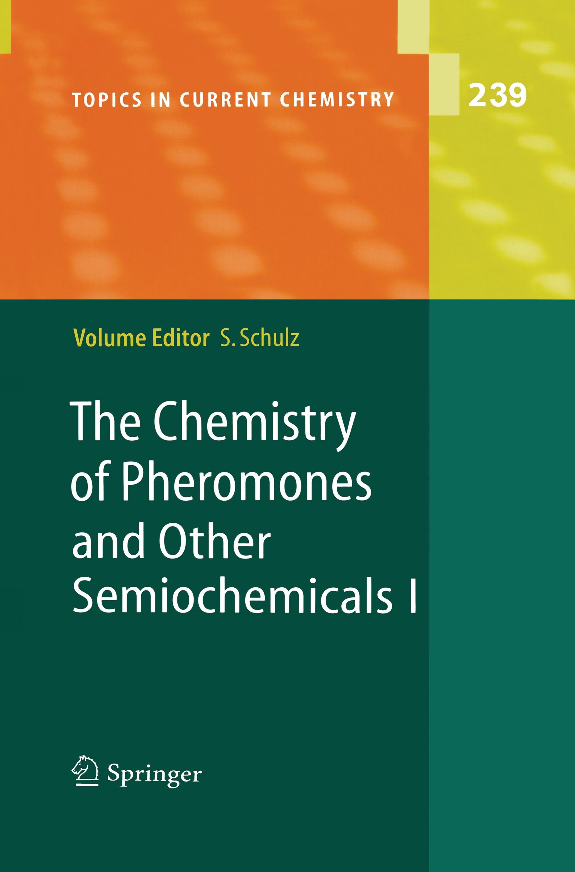 Vorderes Coverbild The Chemistry of Pheromones and Other Semiochemicals I