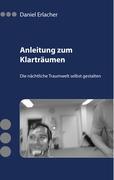 Vorderes Coverbild Anleitung zum Klarträumen