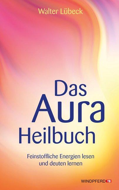 Vorderes Coverbild Das Aura-Heilbuch