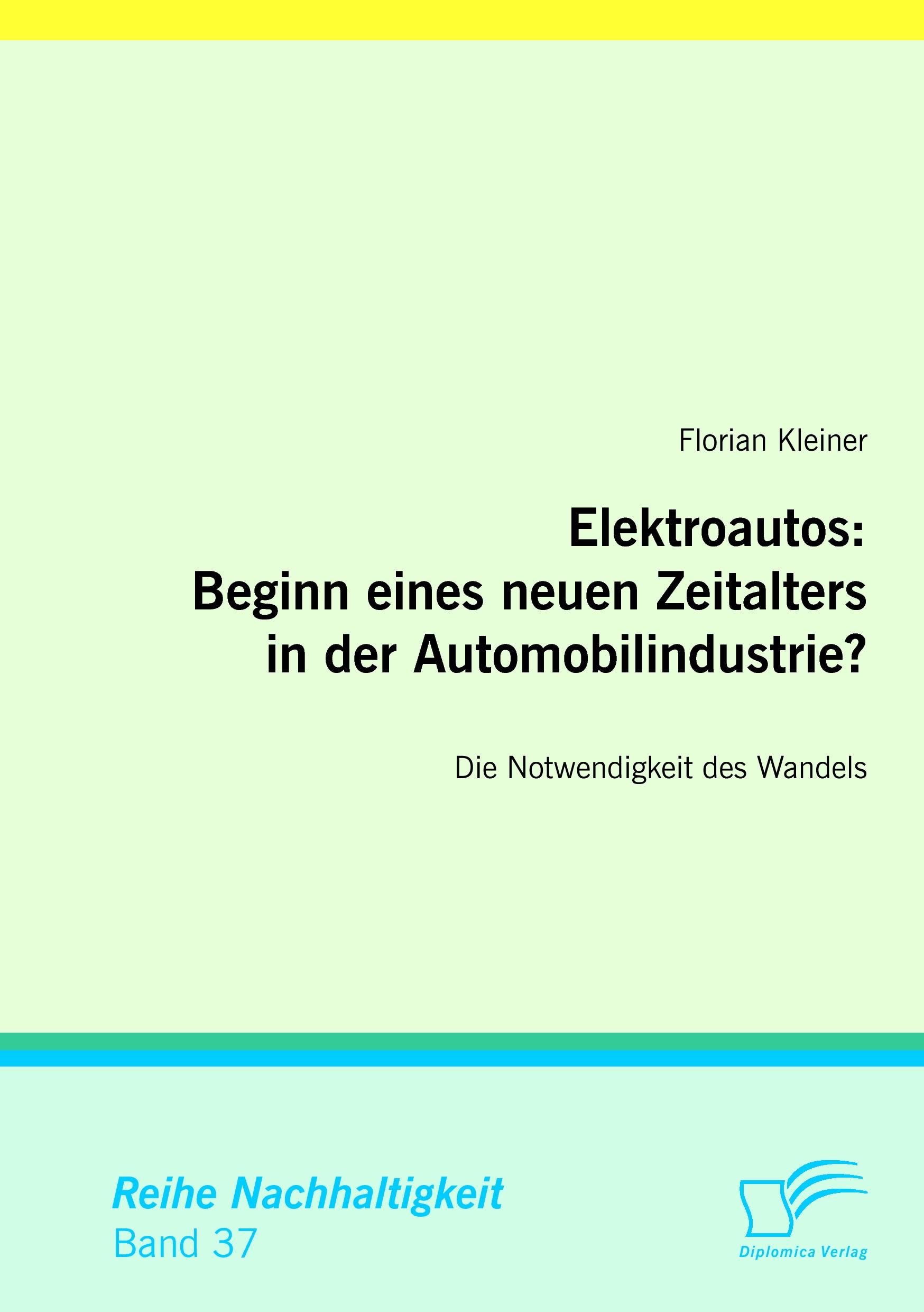 Vorderes Coverbild Elektroautos: Beginn eines neuen Zeitalters in der Automobilindustrie?