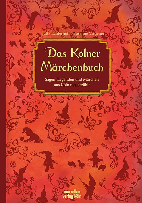 Vorderes Coverbild Das Kölner Märchenbuch