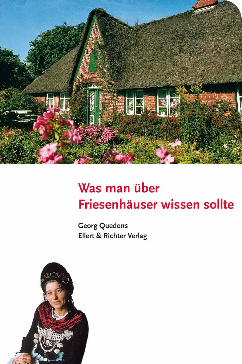 Vorderes Coverbild Was man über Friesenhäuser wissen sollte