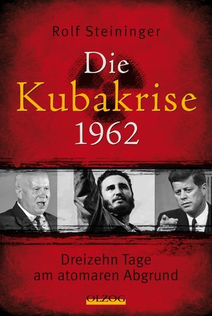 Vorderes Coverbild Die Kubakrise 1962