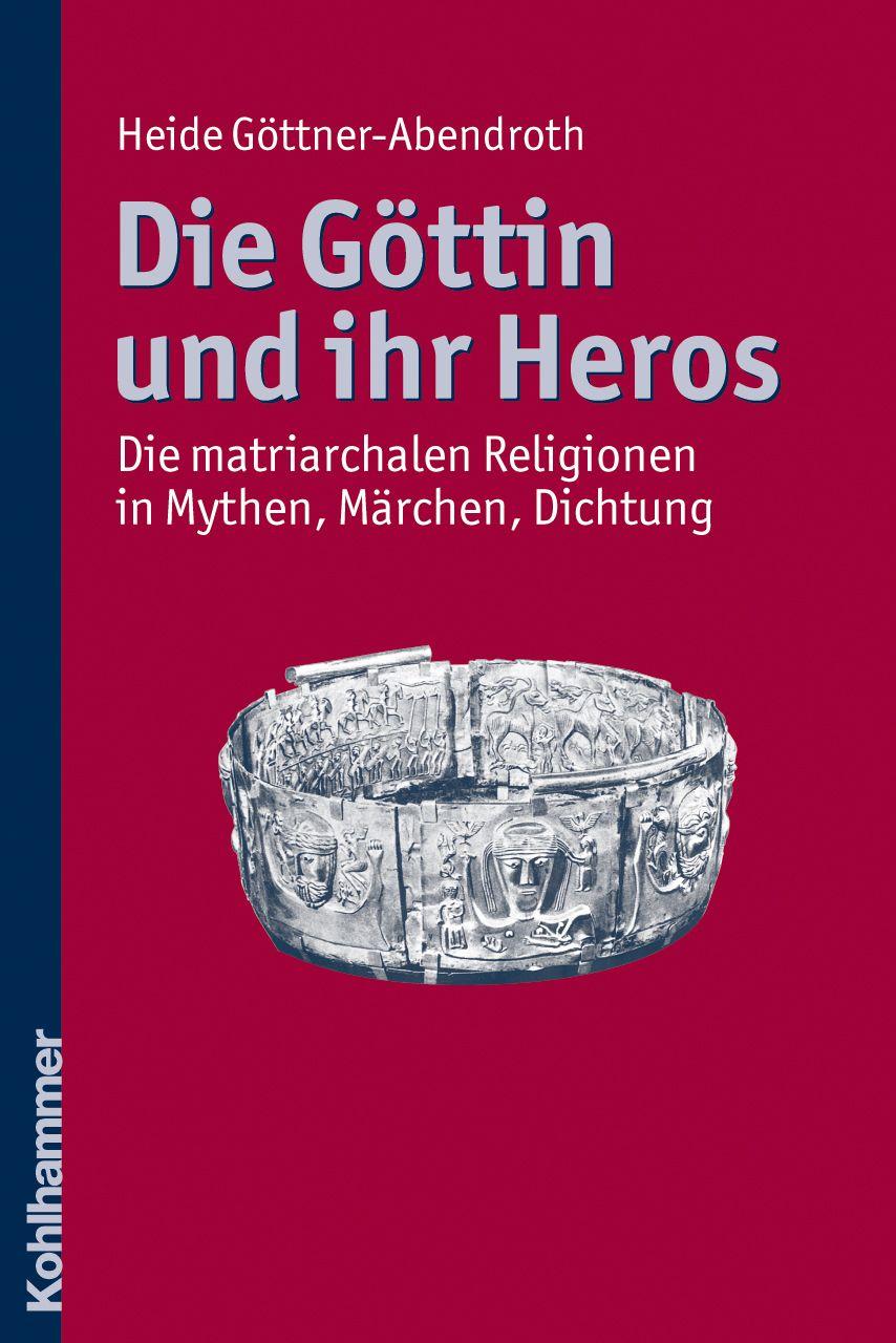 Vorderes Coverbild Die Göttin und ihr Heros
