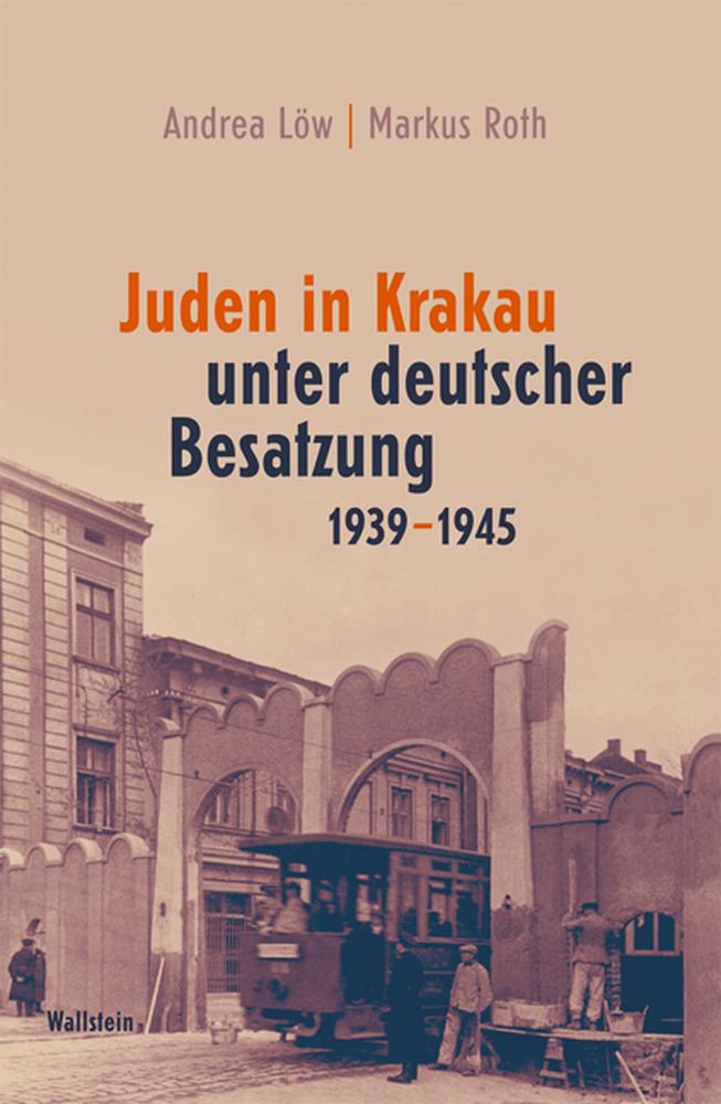 Vorderes Coverbild Juden in Krakau unter deutscher Besatzung 1939-1945