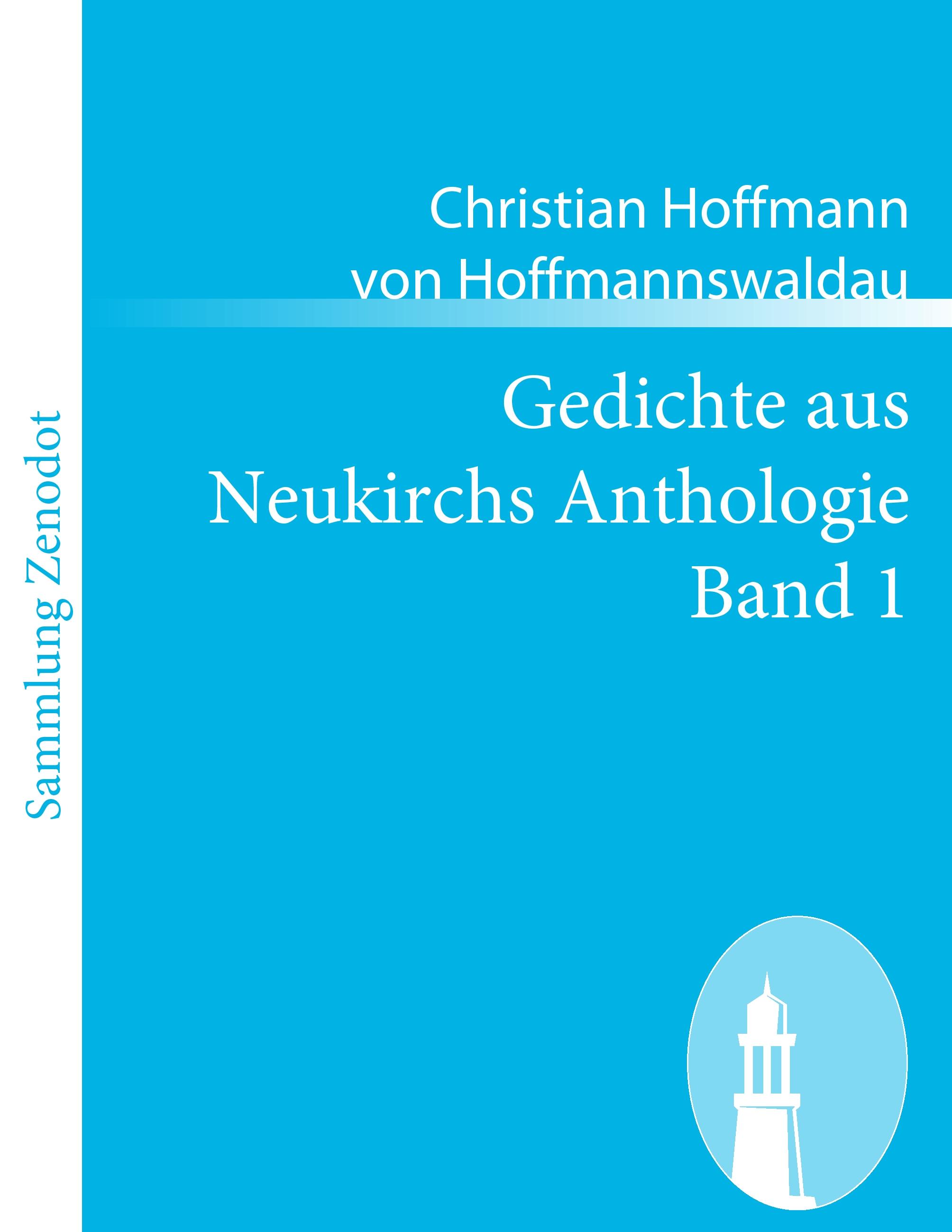 Vorderes Coverbild Gedichte aus Neukirchs Anthologie Band 1