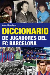 Vorderes Coverbild Diccionario de jugadores del FC Barcelona