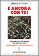 Vorderes Coverbild È ancora con te! Manuale per chi piange una persona cara