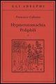 Vorderes Coverbild Hypnerotomachia Poliphili: Riproduzione dell'edizione italiana aldina del 1499-Introduzione, traduzione e commento