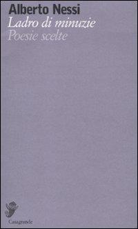 Vorderes Coverbild Ladro di minuzie. Poesie scelte (1969-2009)