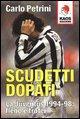 Vorderes Coverbild Scudetti dopati. La Juventus 1994-98: flebo e trofei