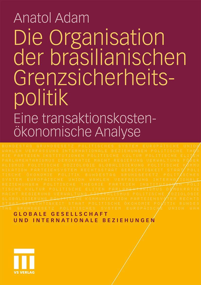 Vorderes Coverbild Die Organisation der brasilianischen Grenzsicherheitspolitik