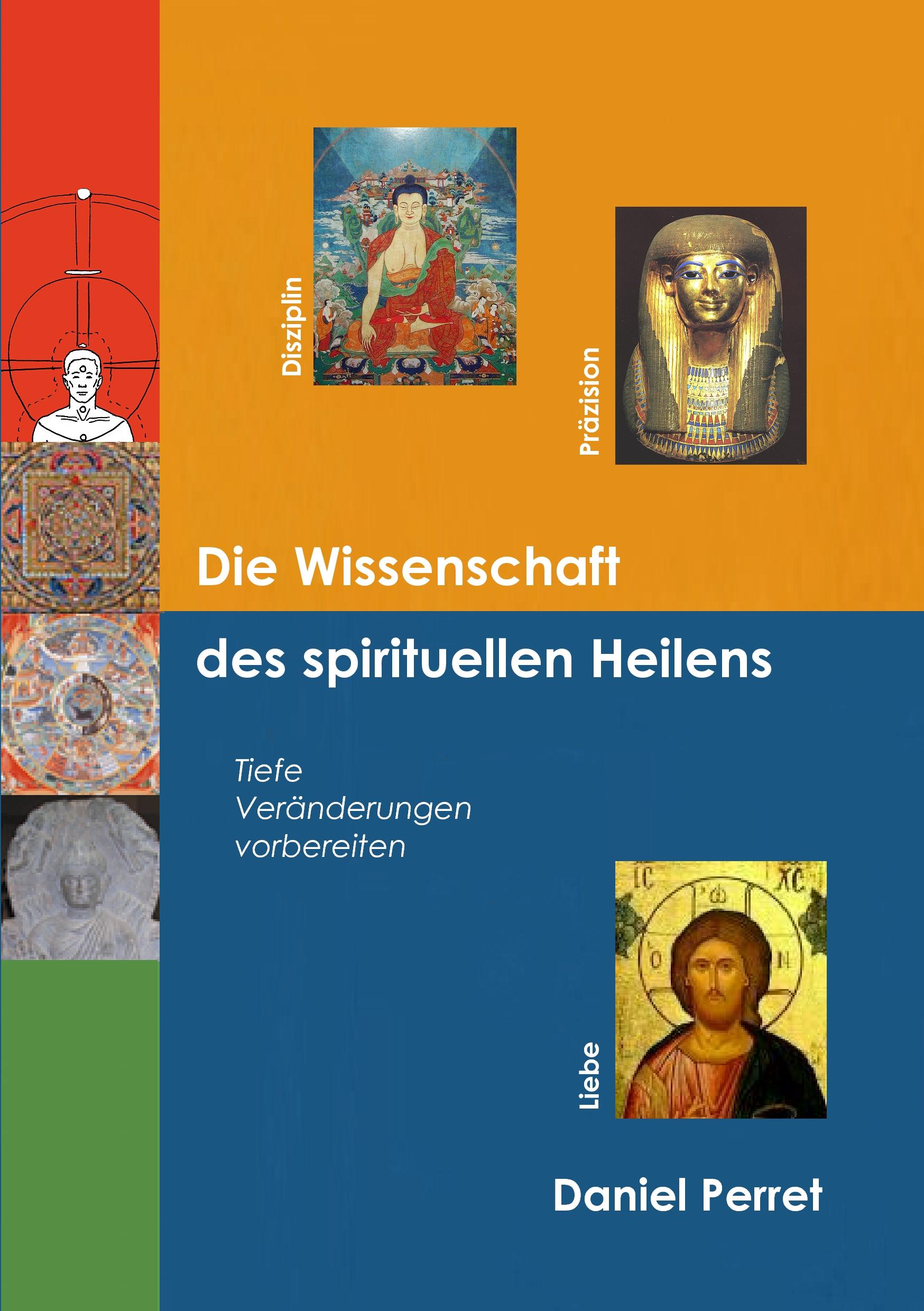 Vorderes Coverbild Die Wissenschaft des spirituellen Heilens