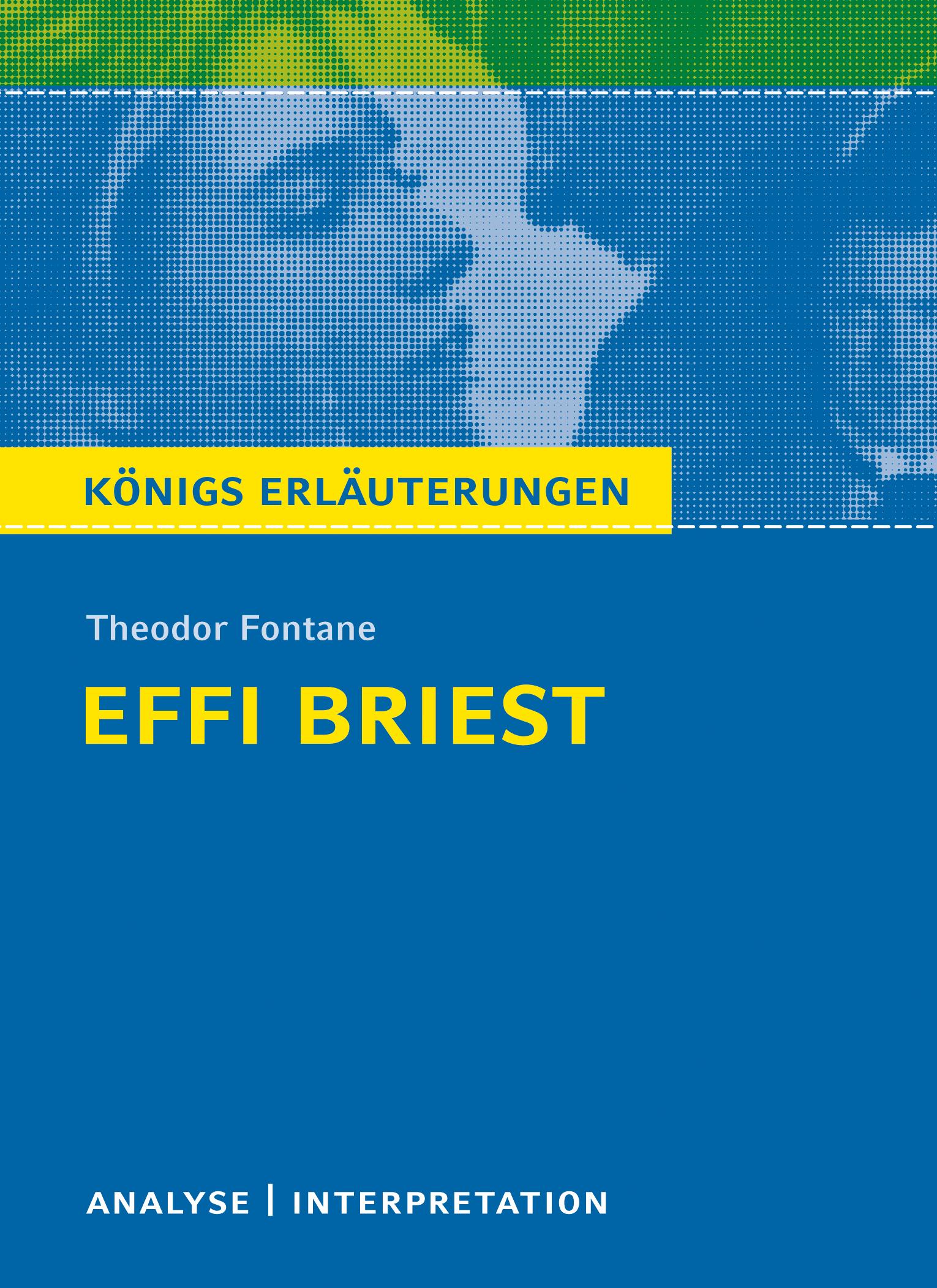 Vorderes Coverbild Textanalyse und Interpretation zu Theodor Fontane. Effi Briest
