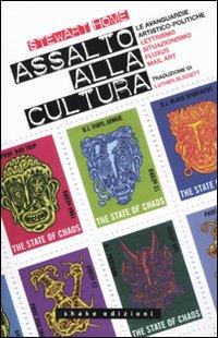 Vorderes Coverbild Assalto alla cultura. Le avanguardie artistico-politiche: lettrismo, situazionismo, fluxus, mail art