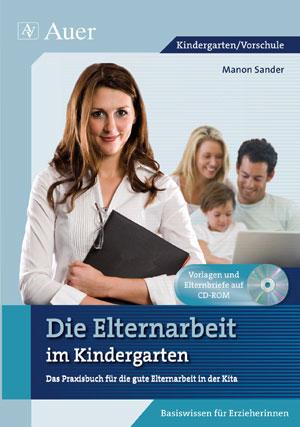 Vorderes Coverbild Die Elternarbeit im Kindergarten