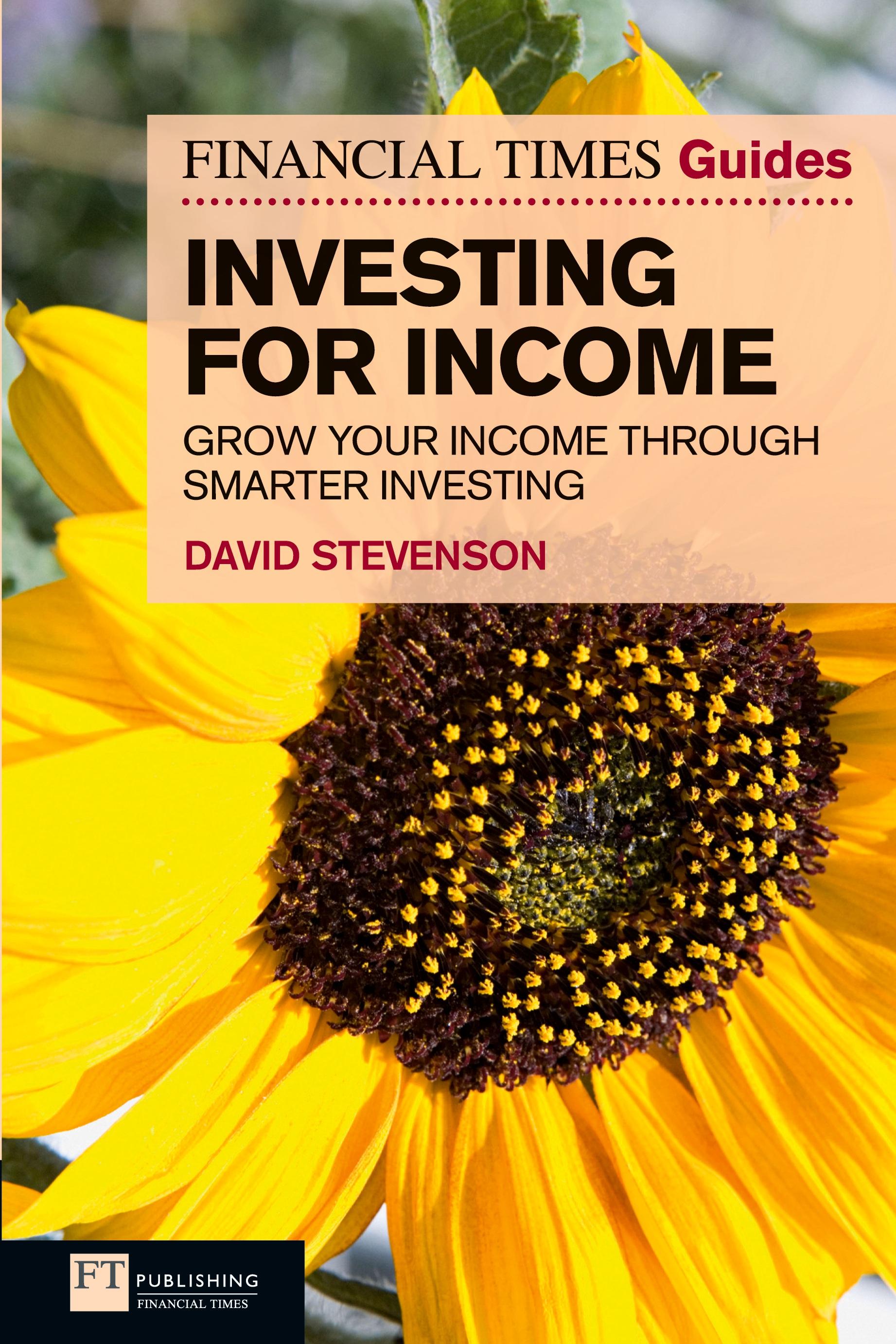 Vorderes Coverbild Financial Times Guide to Investing for Income, The