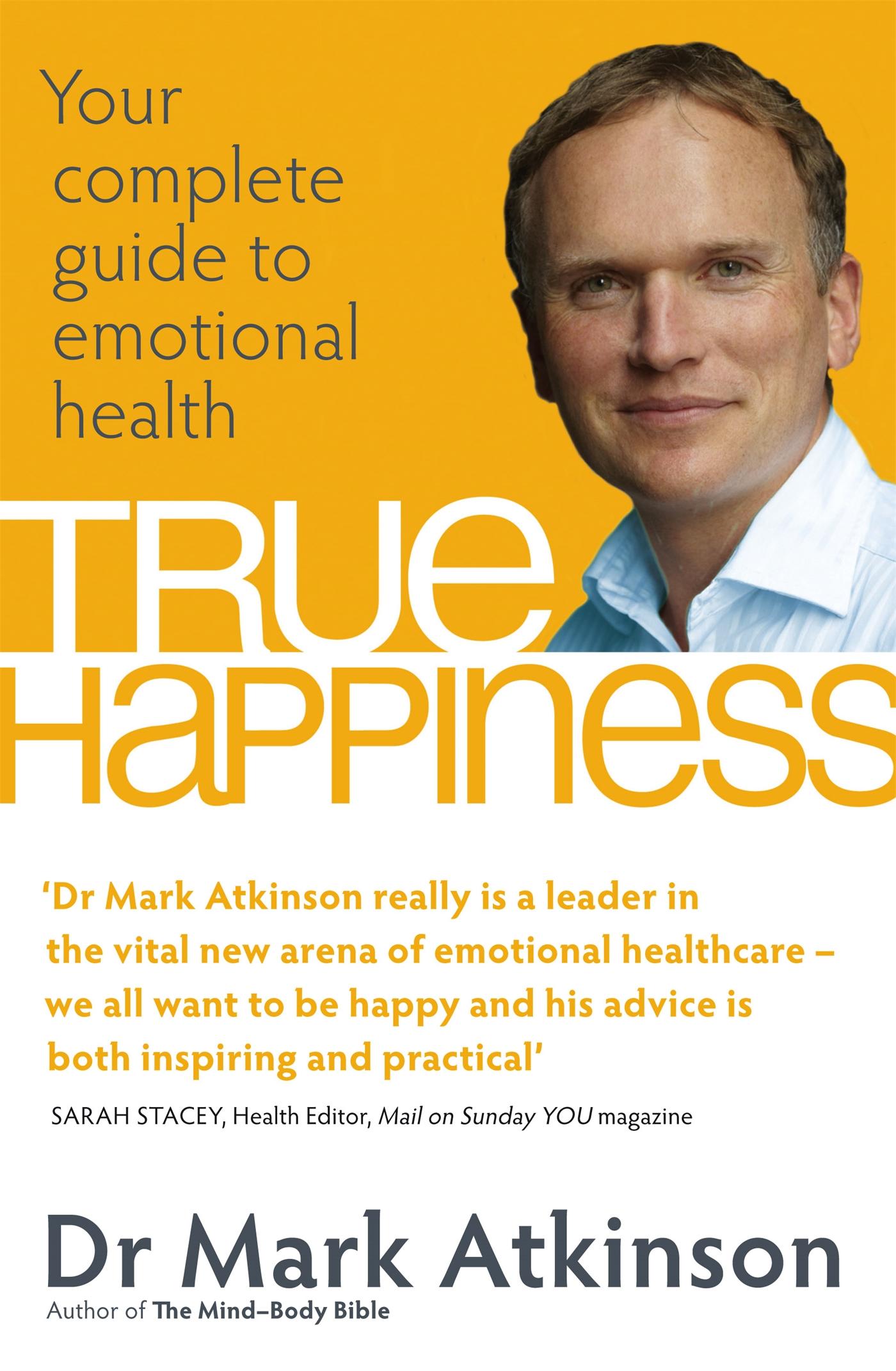 Vorderes Coverbild True Happiness: Your Complete Guide to Emotional Health