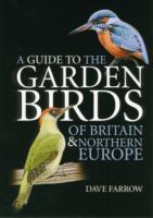 Vorderes Coverbild A Guide to the Garden Birds of Britain and Northern Europe