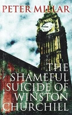 Vorderes Coverbild The Shameful Suicide of Winston Churchill