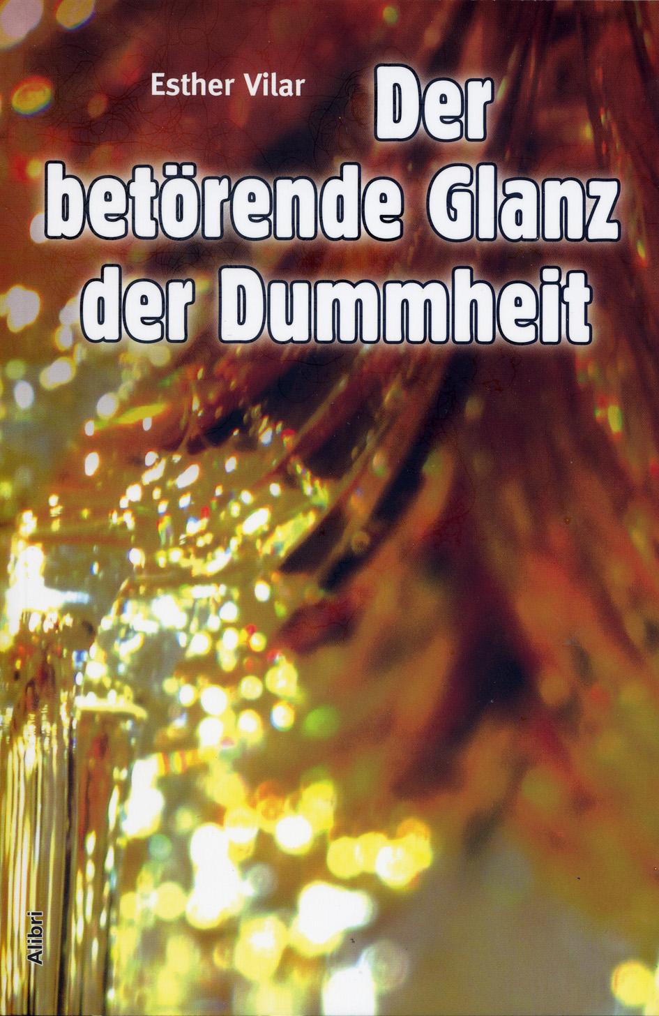 Vorderes Coverbild Der betörende Glanz der Dummheit
