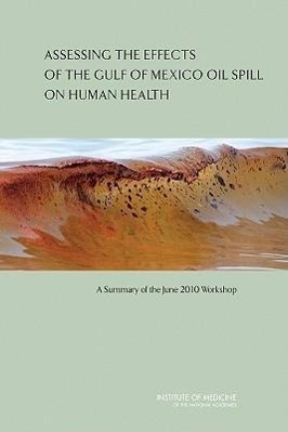 Vorderes Coverbild Assessing the Effects of the Gulf of Mexico Oil Spill on Human Health