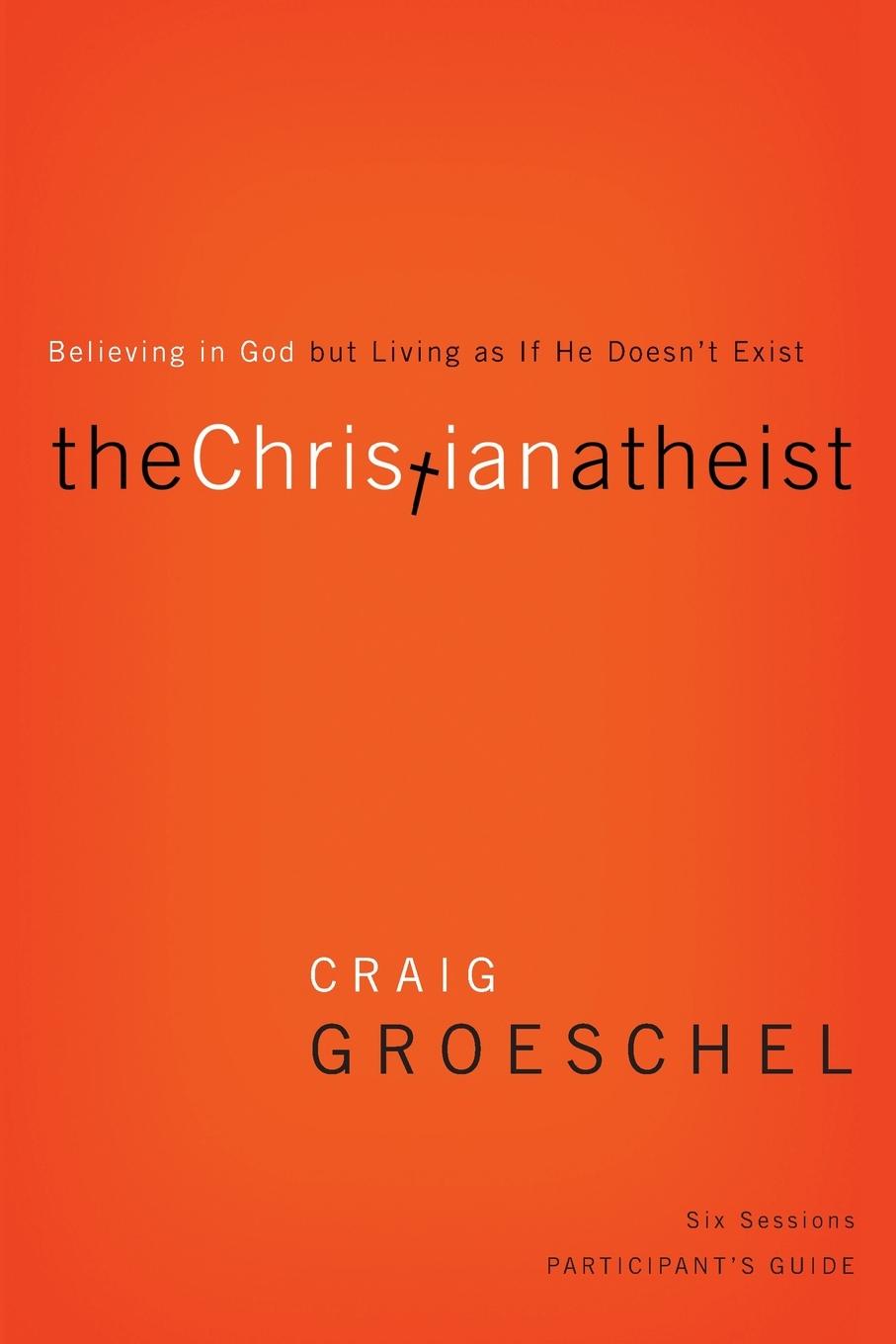 Vorderes Coverbild Christian Atheist Bible Study Participant's Guide | Softcover