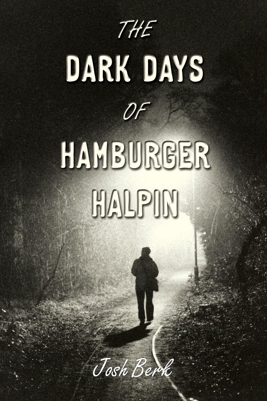 Vorderes Coverbild The Dark Days of Hamburger Halpin