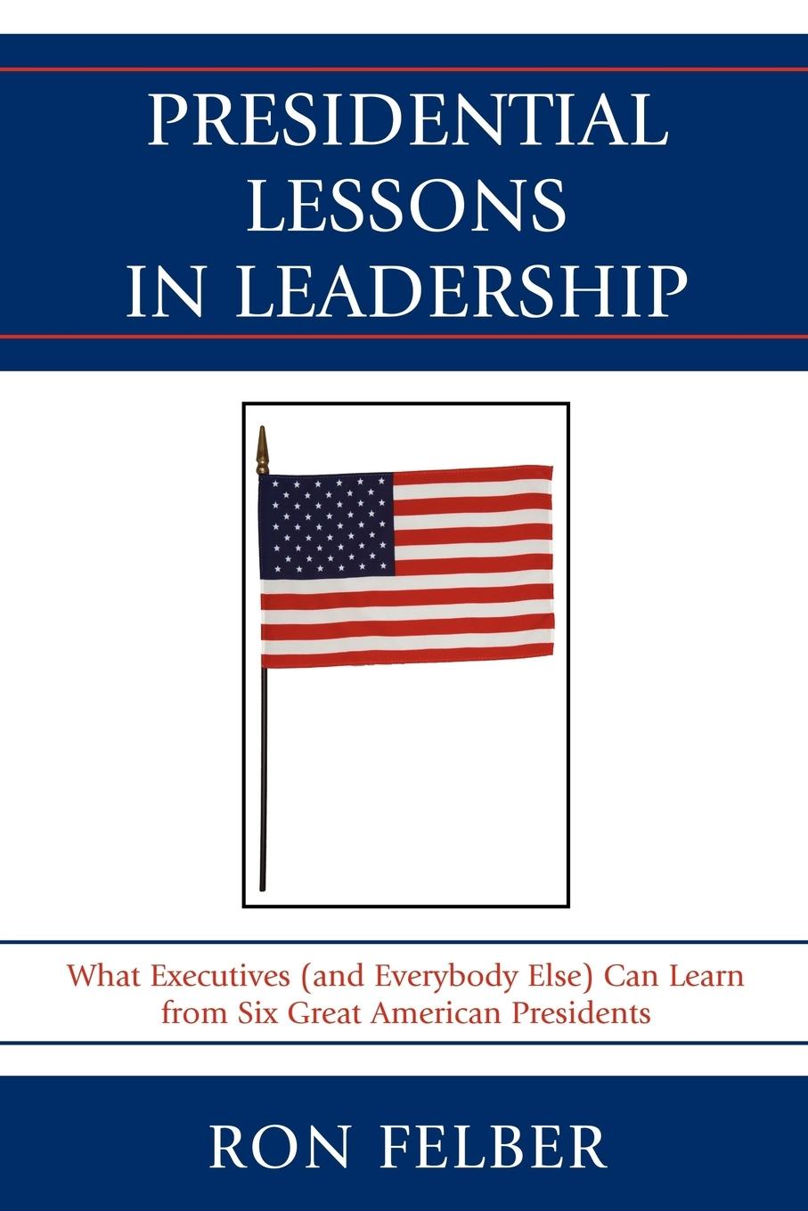 Vorderes Coverbild Presidential Lessons in Leadership