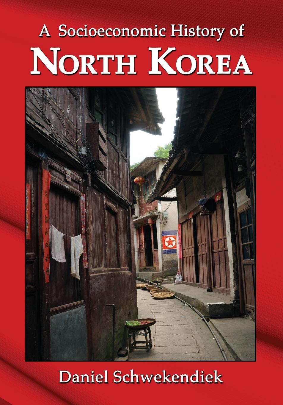 Vorderes Coverbild A Socioeconomic History of North Korea