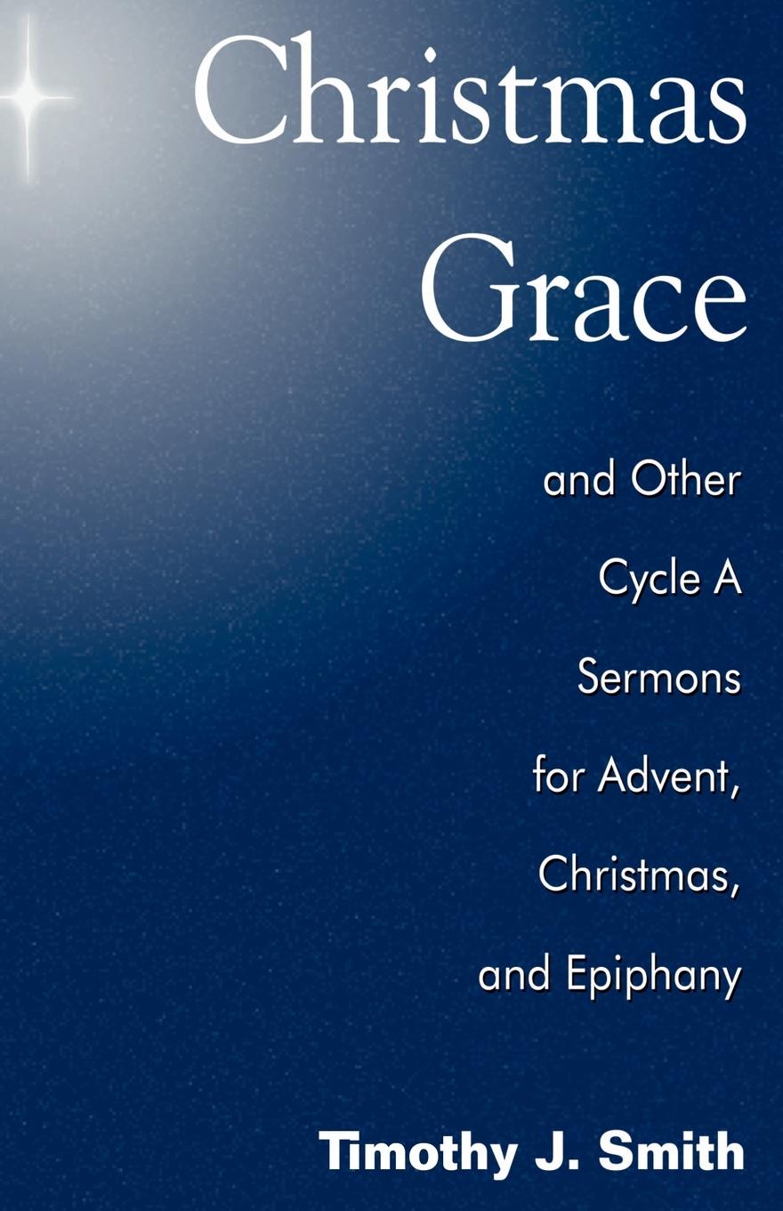 Vorderes Coverbild Christmas Grace and Other Cycle a Sermons for Advent/Christmas/Epiphany