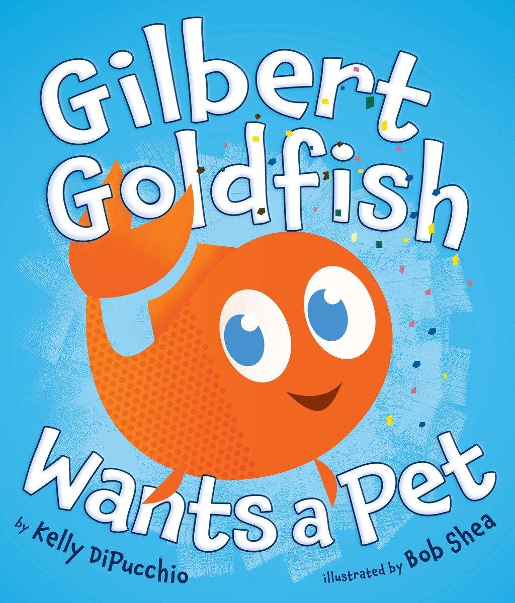 Vorderes Coverbild Gilbert Goldfish Wants a Pet