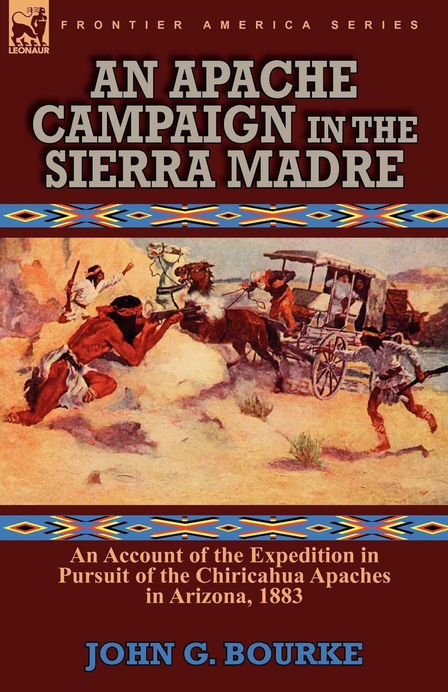 Vorderes Coverbild An Apache Campaign in the Sierra Madre