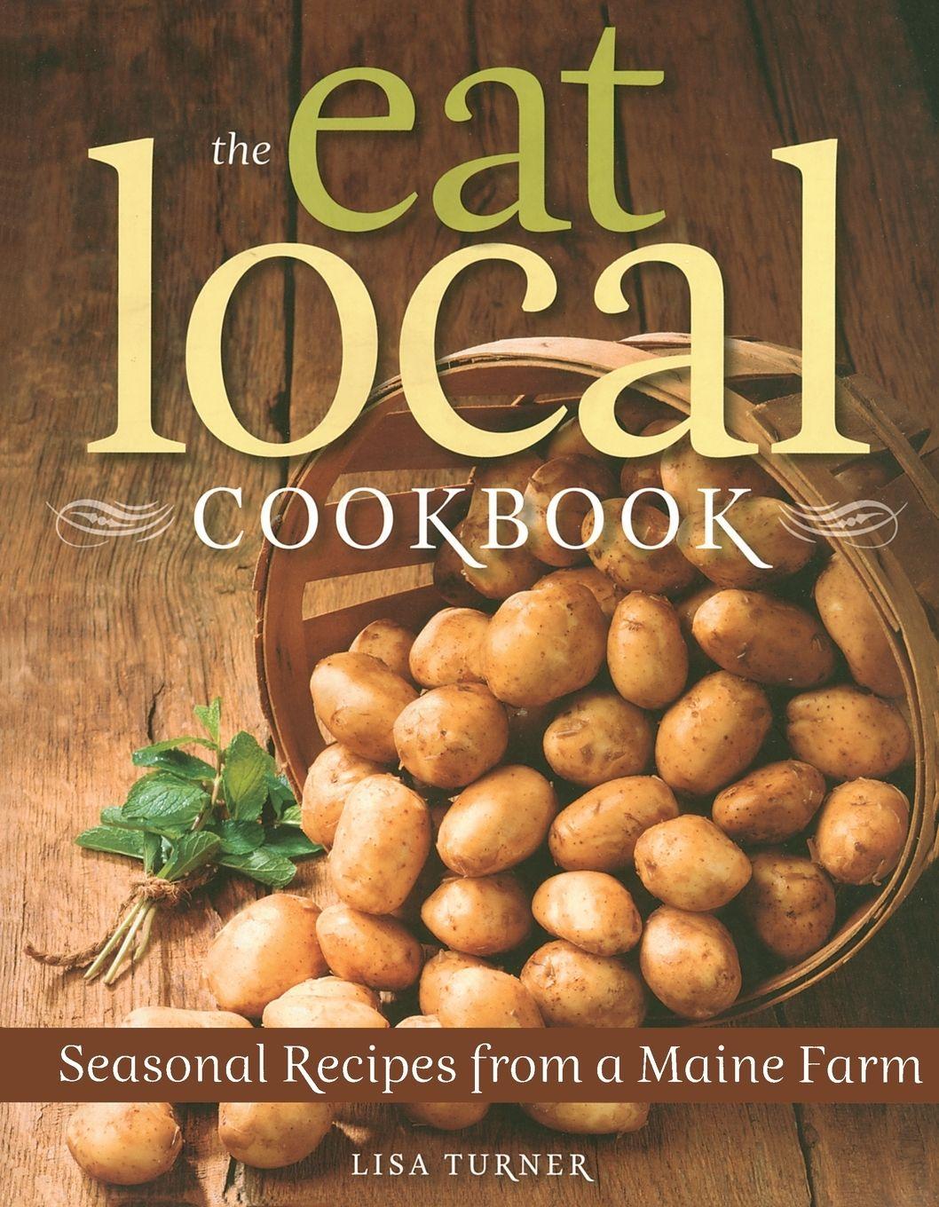 Vorderes Coverbild The Eat Local Cookbook