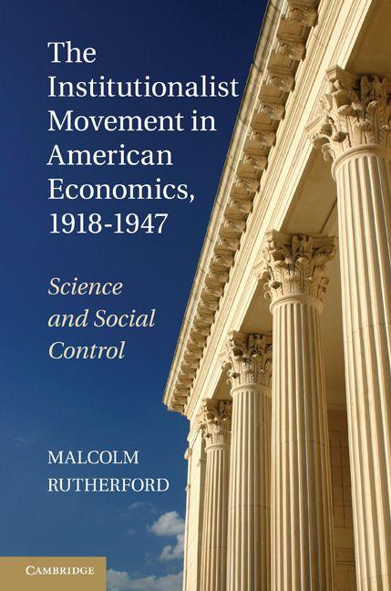Vorderes Coverbild The Institutionalist Movement in American Economics, 1918-1947